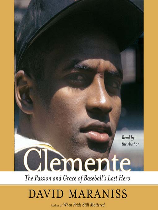 Title details for Clemente by David Maraniss - Available